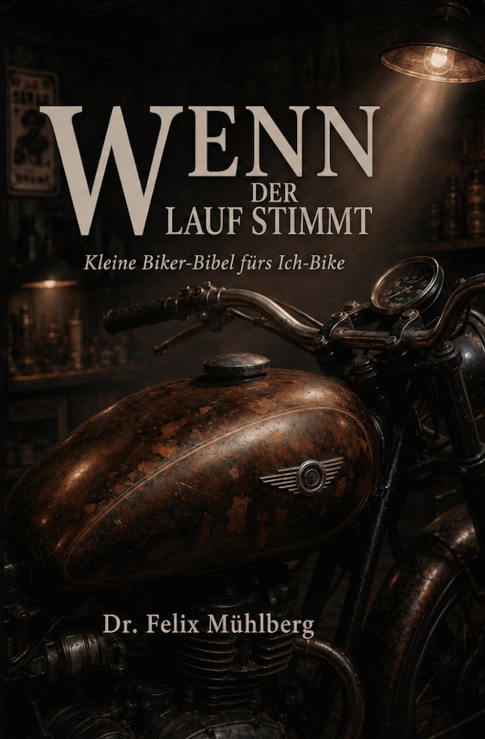 Wenn der Lauf stimmt: Kleine Biker-Bibel fürs Ich-Bike