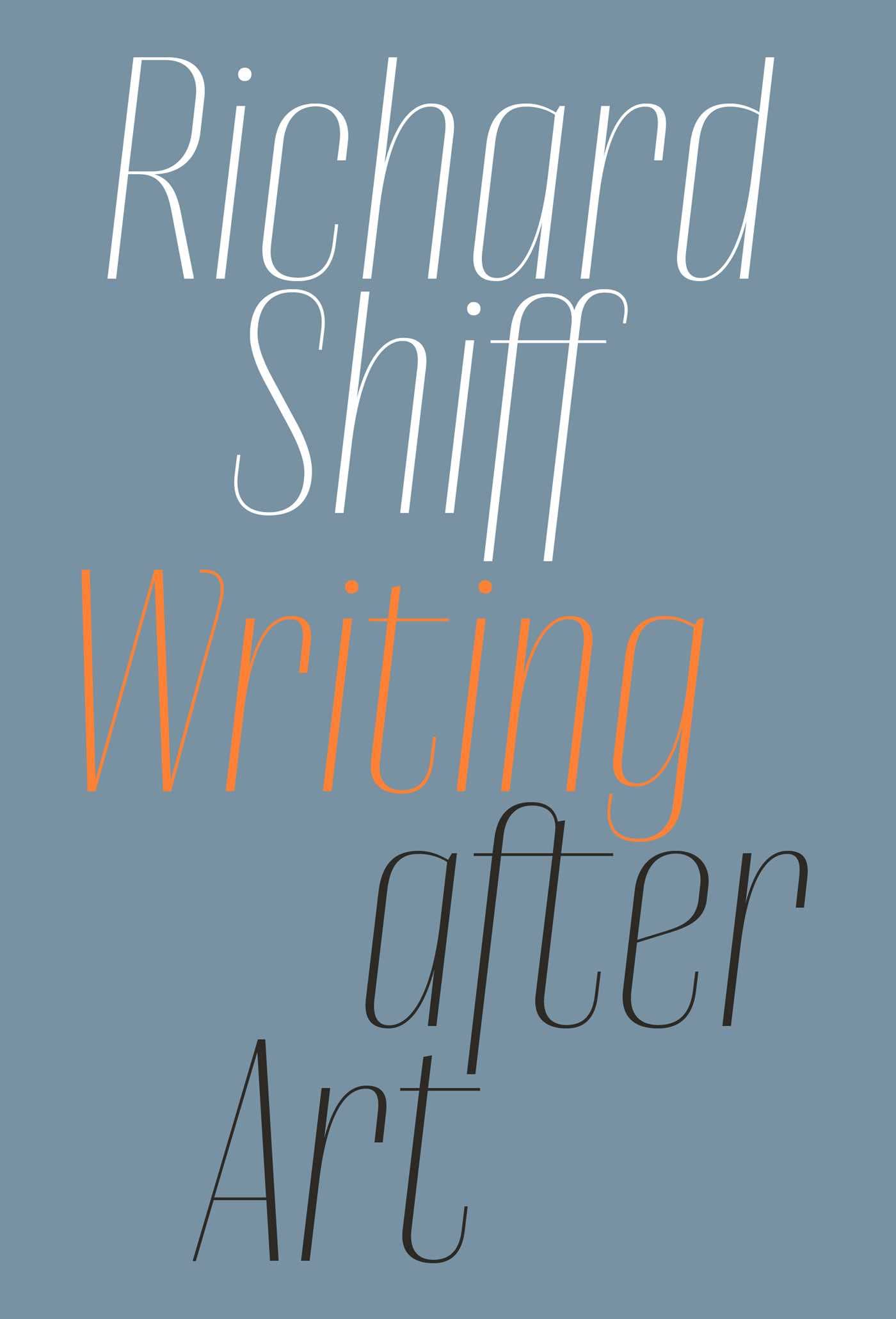 Writing after Art by Richard Shiff (Paperback Book)