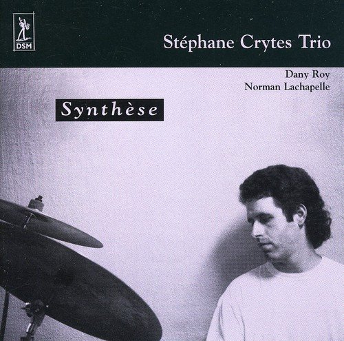 Stephane Crytes Trio//Synthese [Audio CD] Stephane Crytes Trio