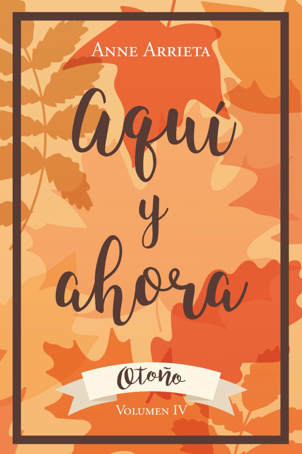 Aquí y ahora: Otoño (ESTACIONES)