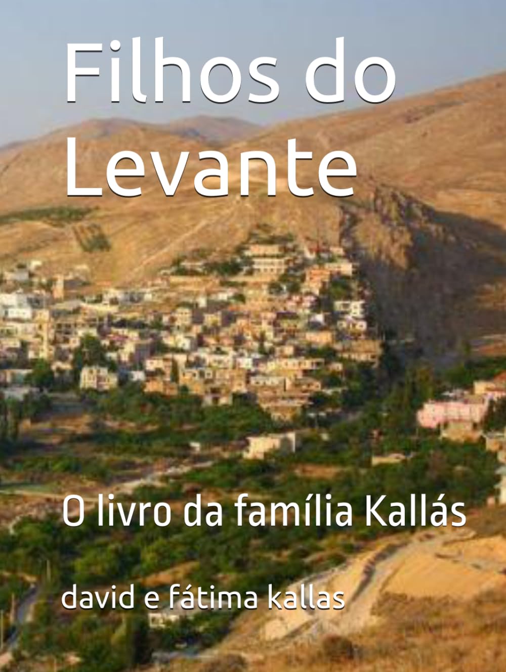 Filhos do Levante: O livro da família Kallás