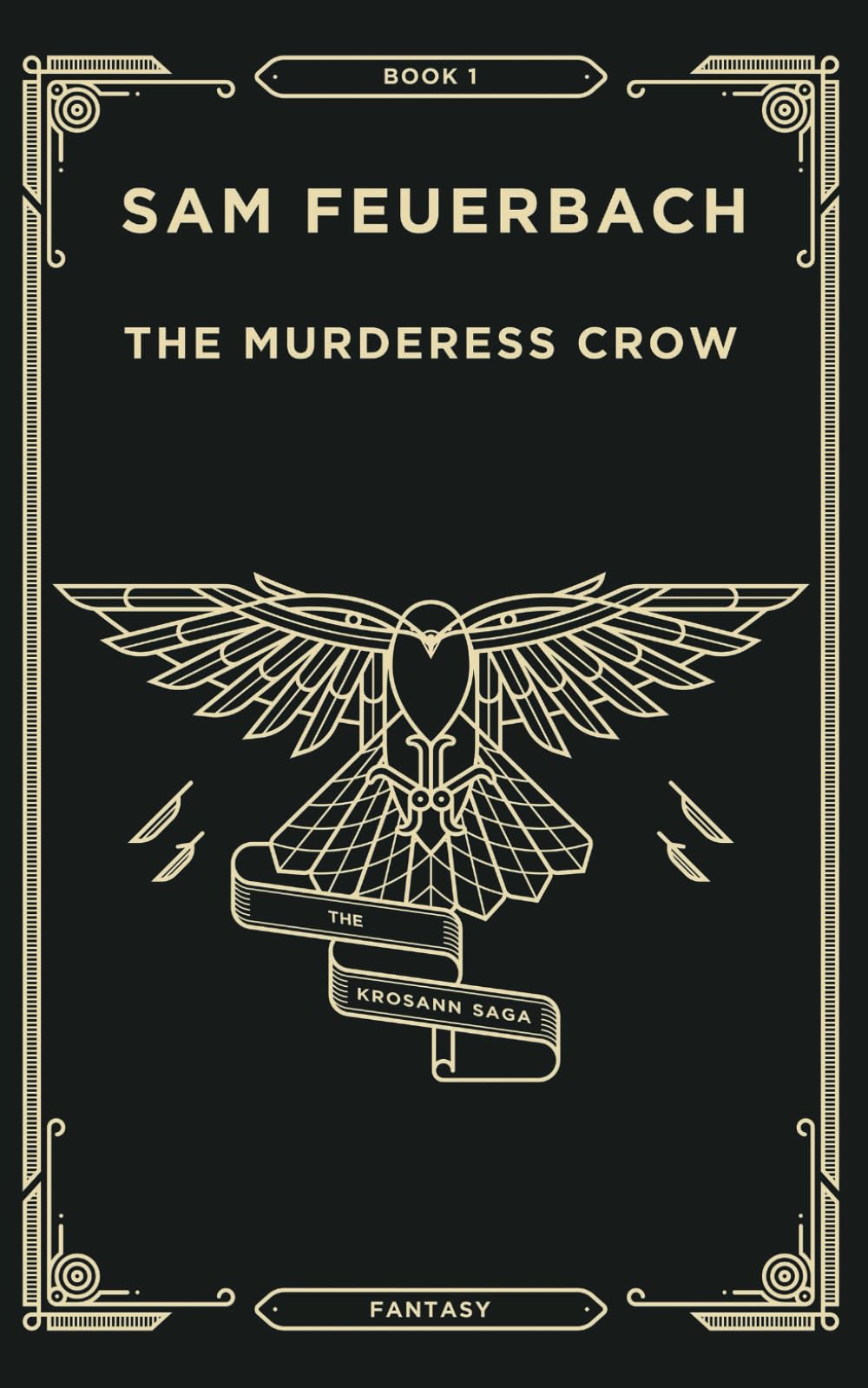 The Murderess Crow: The Krosann Saga