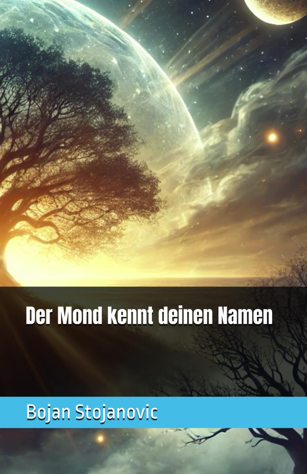 Der Mond kennt deinen Namen
