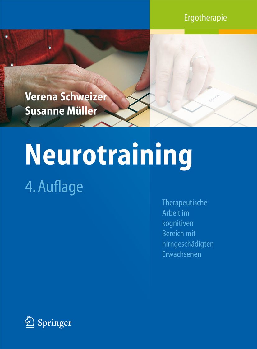 Neurotraining: Therapeutische Arbeit im kognitiven Bereich mit hirngeschädigten Erwachsenen