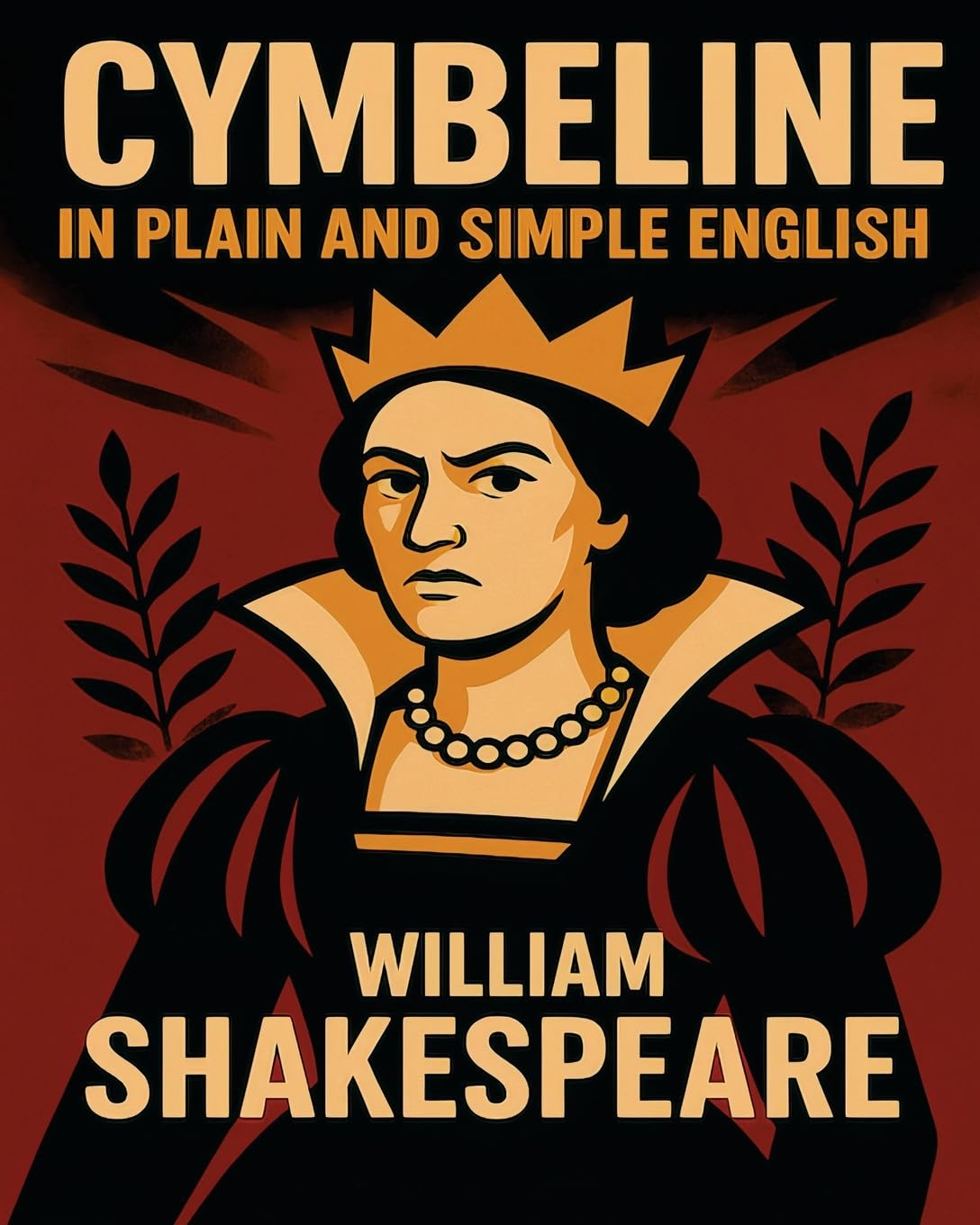 Cymbeline In Plain and Simple English: A Modern Translation and the Original Version