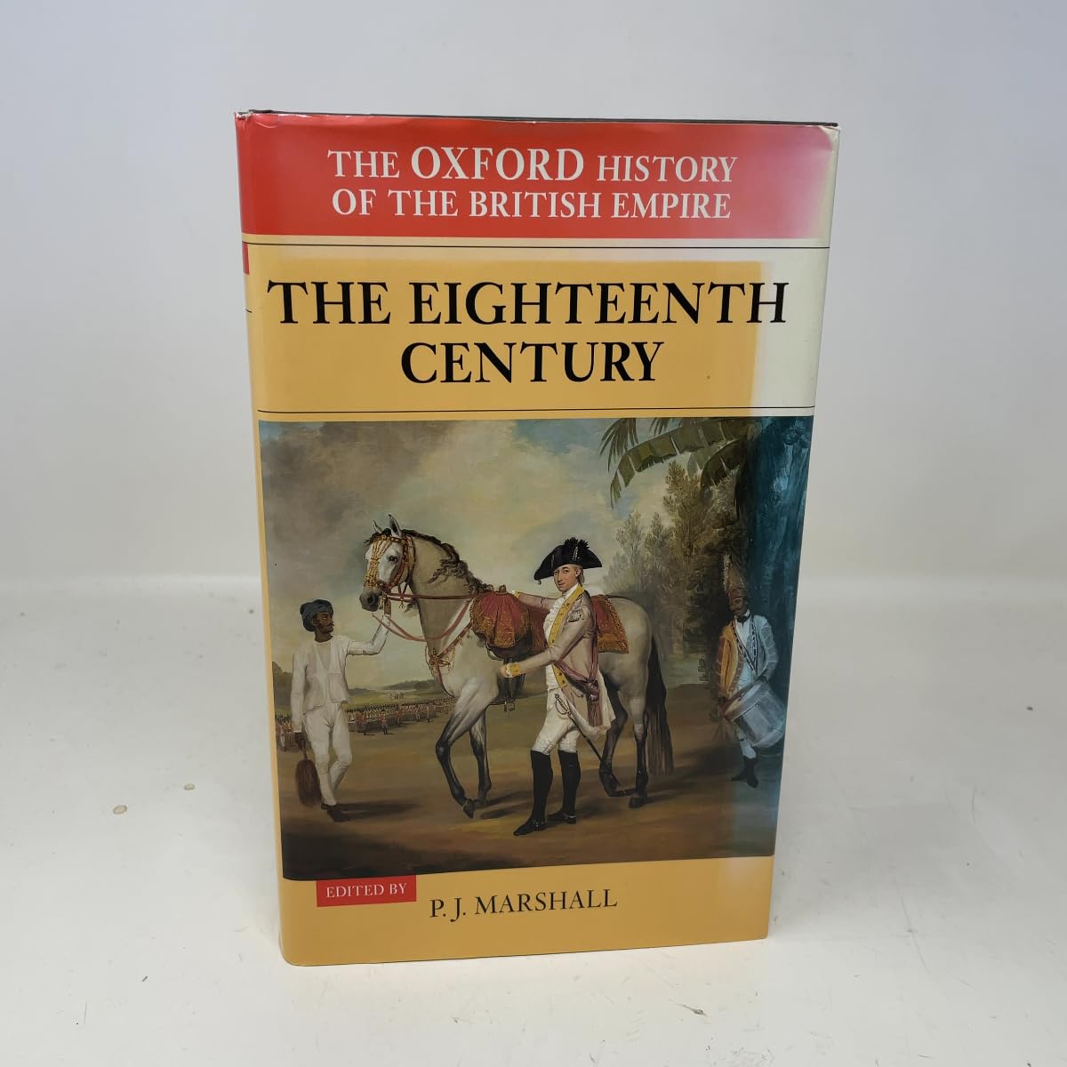Volume II: The Eighteenth Century: The 18th Century (The Oxford