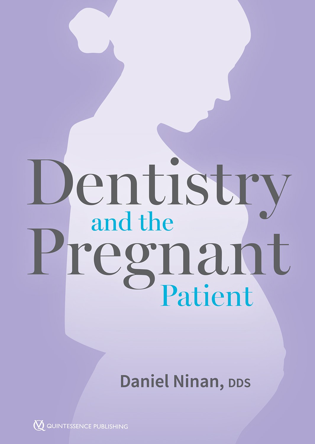 Buy Dentistry and the Pregnant Patient — BookShops.in