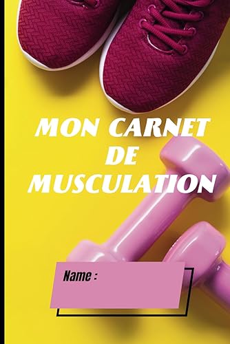 MON CARNET DE MUSCULATION: Suivi d’entraînements | Planifiez vos Routines / noter vos exercices 130 pages