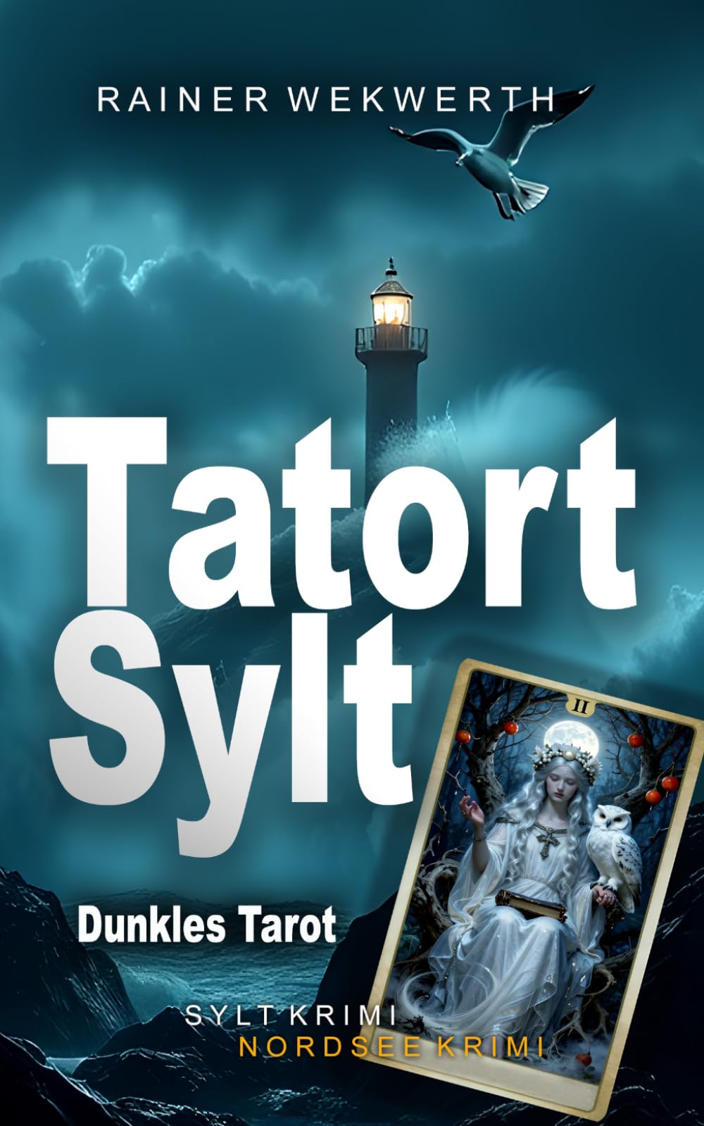 TATORT SYLT Dunkles Tarot: Nordsee Krimi (Sylt Krimis)