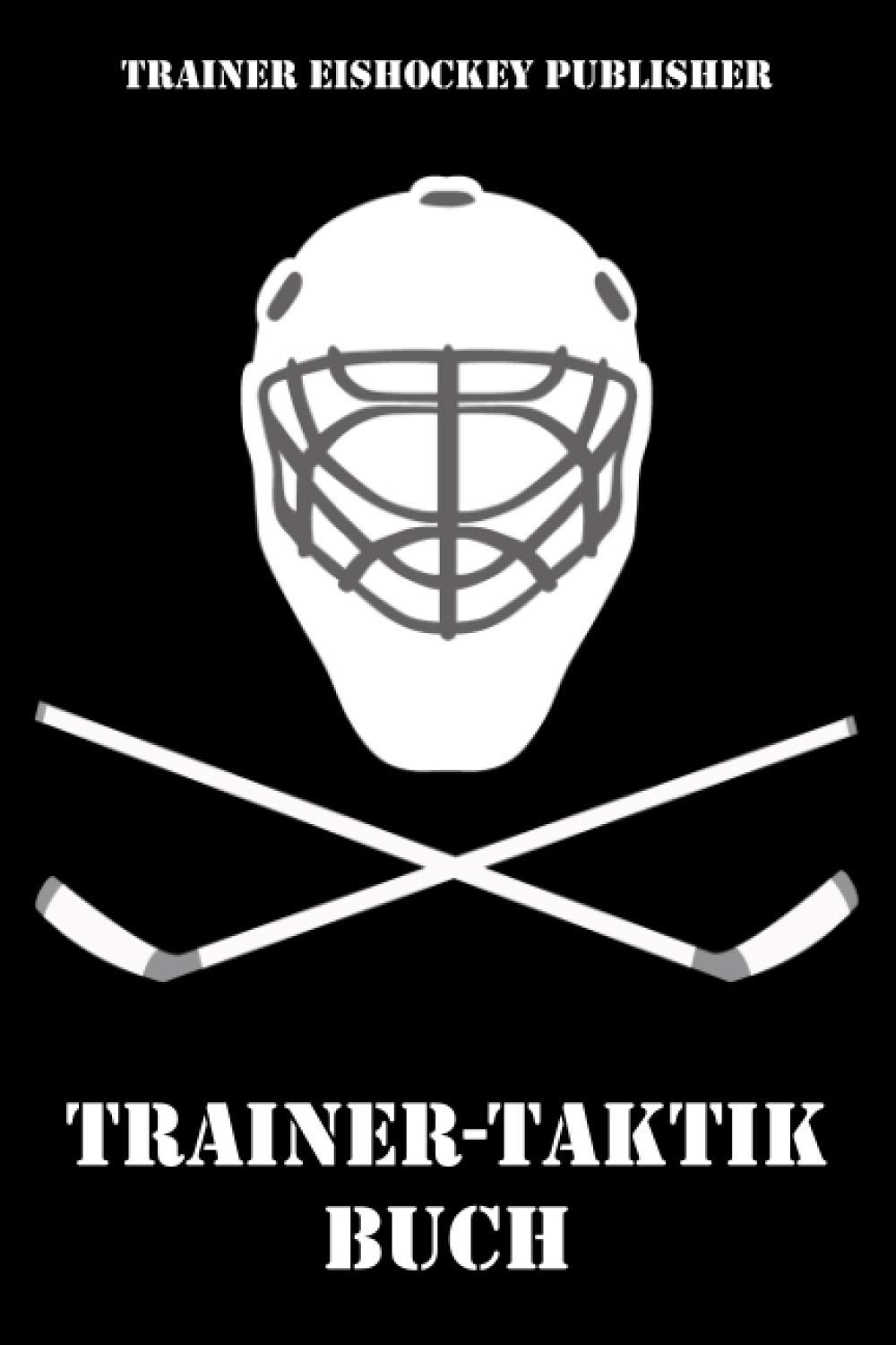 Trainer Taktik Buch: Eishockey Notizbuch | Zum notieren, planen & organisieren | Für Taktik, Strategie & Training | Format ca. A5 | 105 punktierte Seten