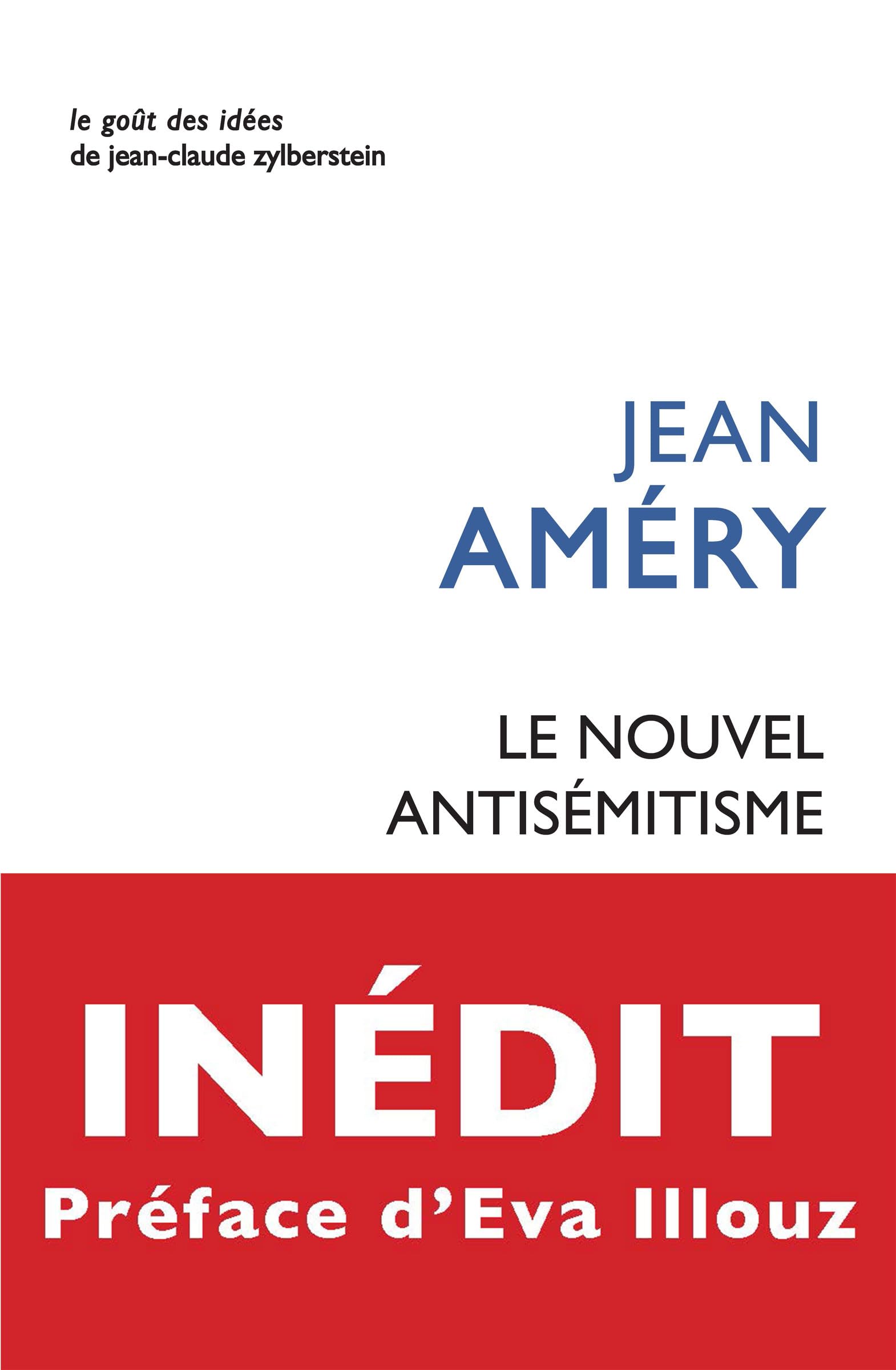 Le Nouvel Antisemitisme (Le Gout Des Idees)