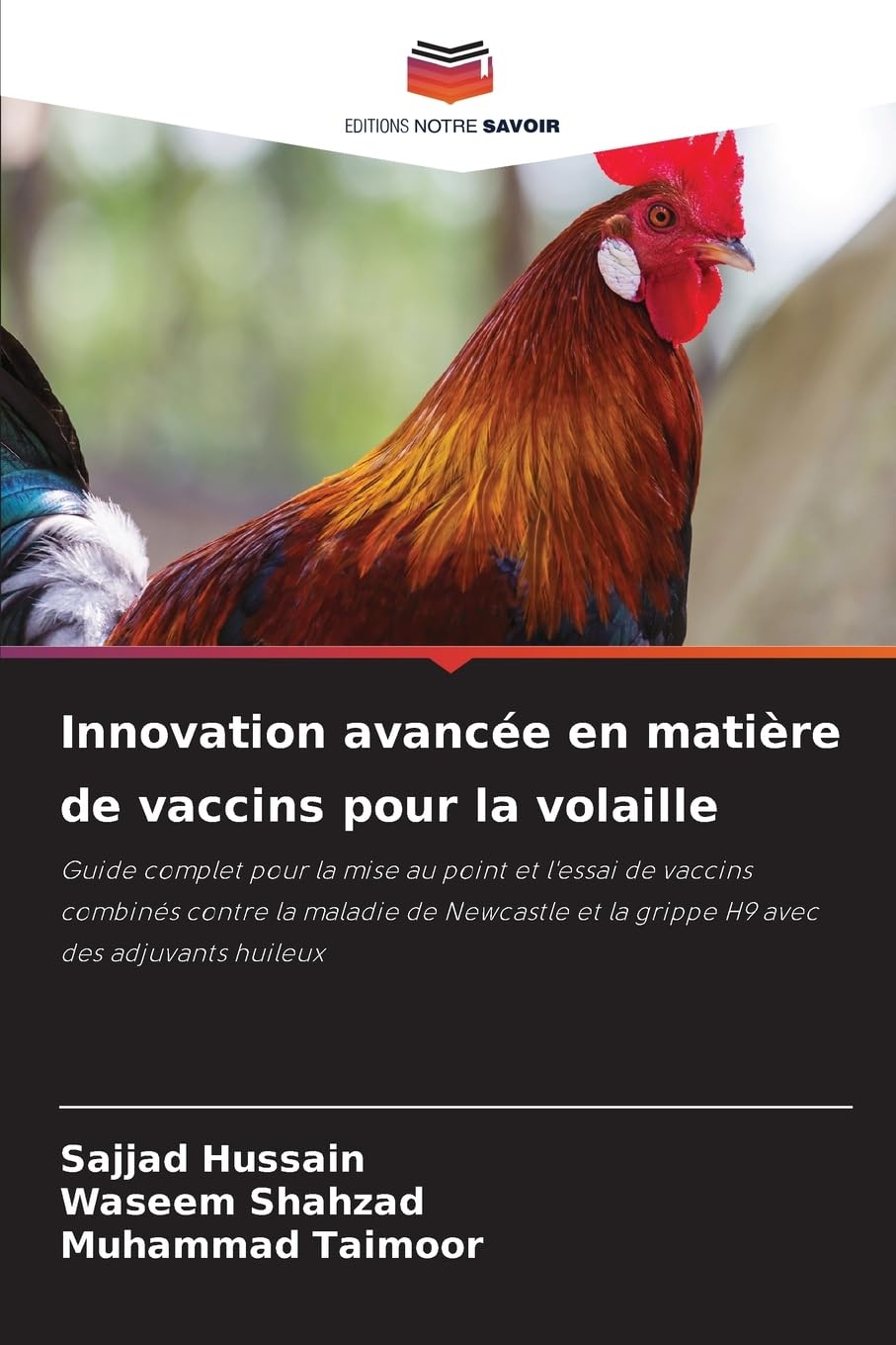 Innovation avancée en matière de vaccins pour la volaille: Guide complet pour la mise au point et l'essai de vaccins combinés contre la maladie de Newcastle et la grippe H9 avec des adjuvants huileux