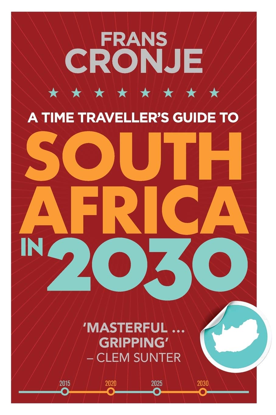 A Time Traveller's Guide to South Africa in 2030: Discover Future Insights