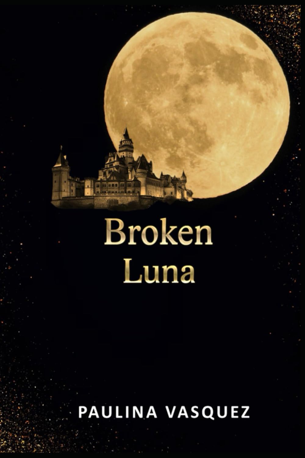 Broken Luna: 1 (Broken Trilogy)