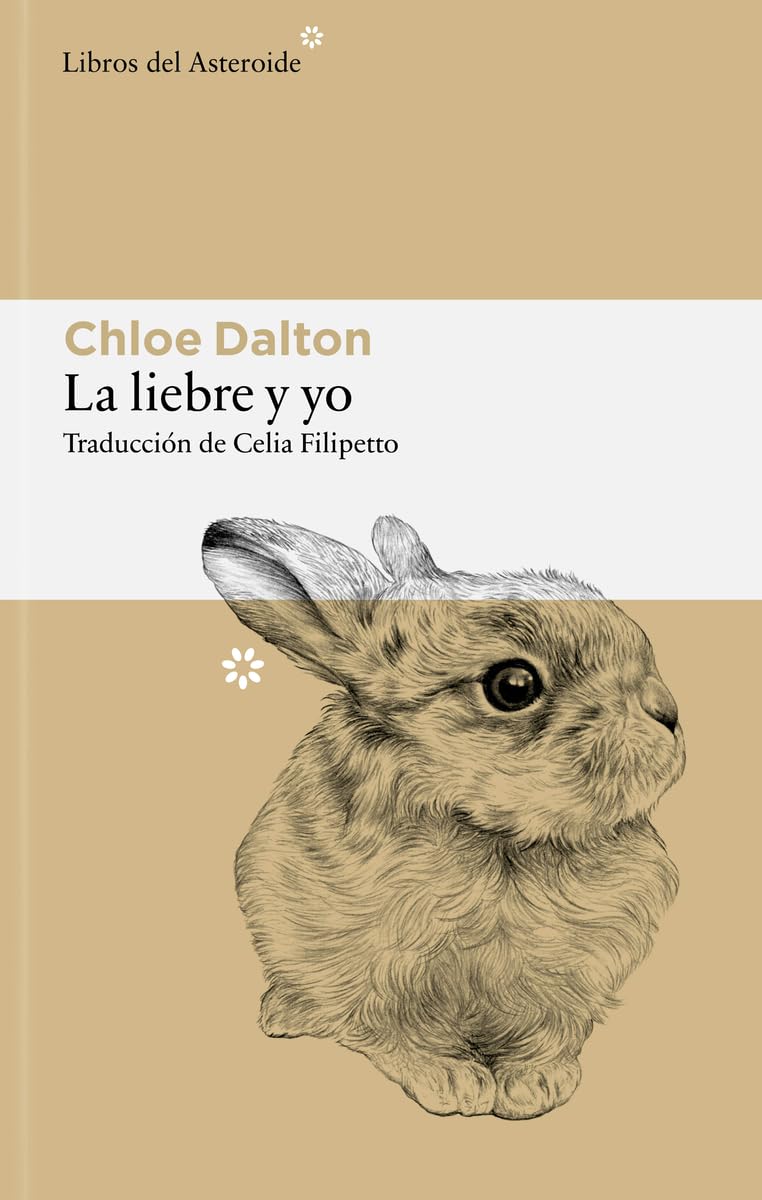 La liebre y yo: 364 (Libros del Asteroide)