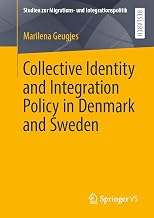 Collective Identity and Integration Policy in Denmark and Sweden (Studien zur Migrations- und Integrationspolitik)