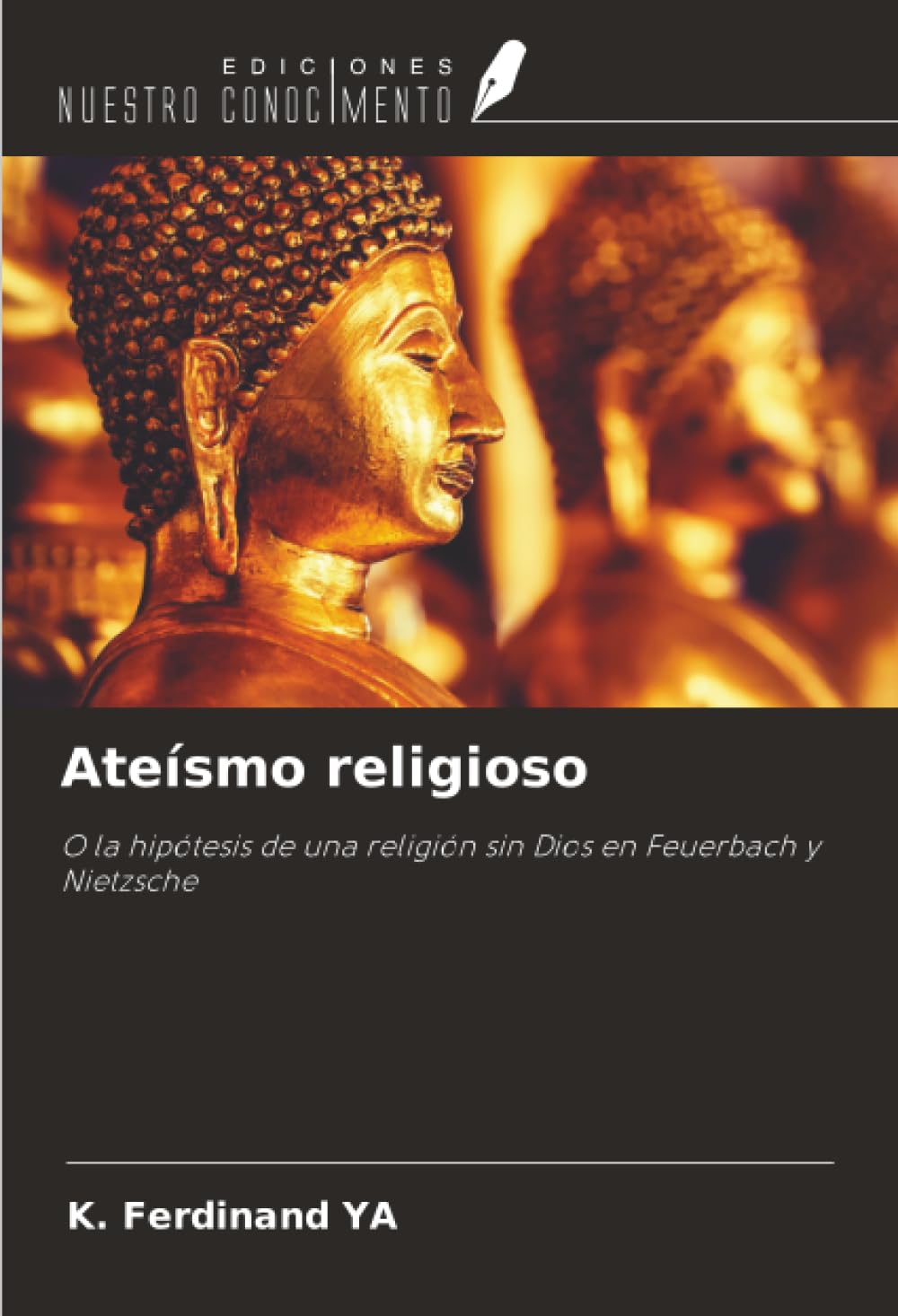 Ateísmo religioso: O la hipótesis de una religión sin Dios en Feuerbach y Nietzsche