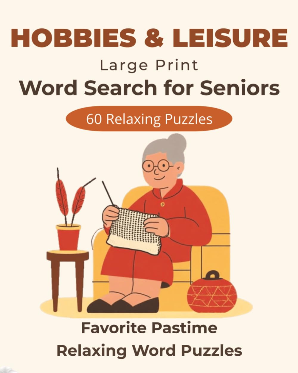 Hobbies & Leisure Large Print Word Search for Seniors: Relaxing Puzzles for Favorite Pastimes and Quiet Pleasures