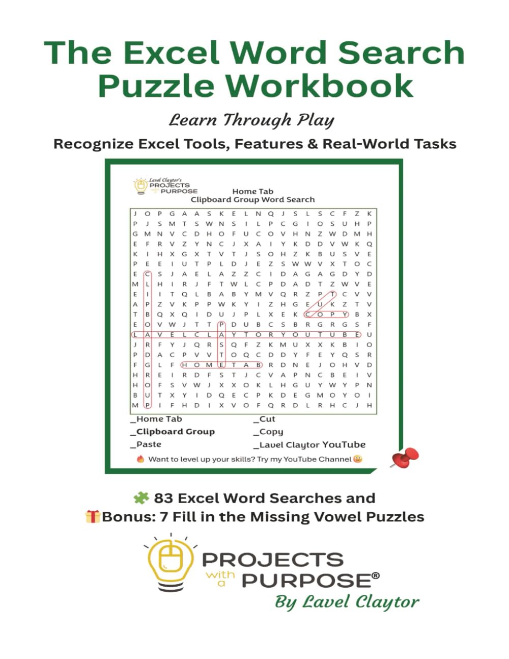 Excel Word Search Puzzle Workbook – 90 Puzzles: 83 Excel Word Search Bonus: 7 Fill in the Missing Vowel Puzzles (color print)
