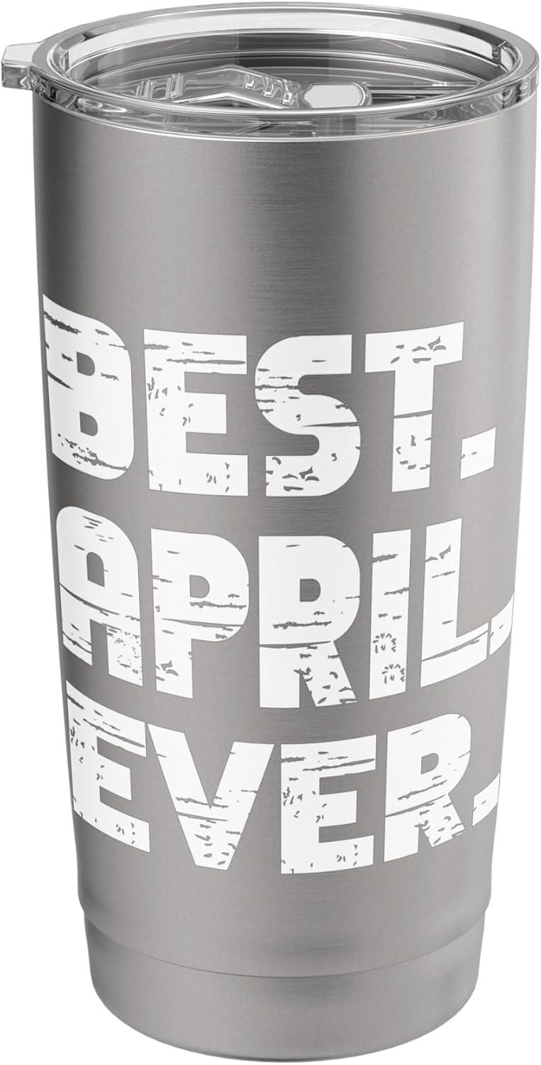 Best April Ever Popular Birth Names April Costume Stainless Steel Insulated Tumbler