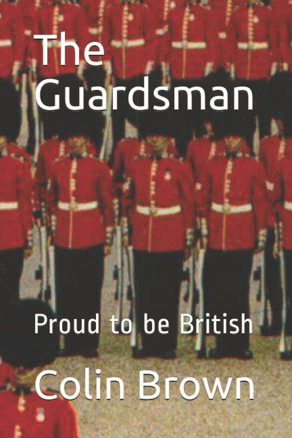 The Guardsman: Proud to be British: 1