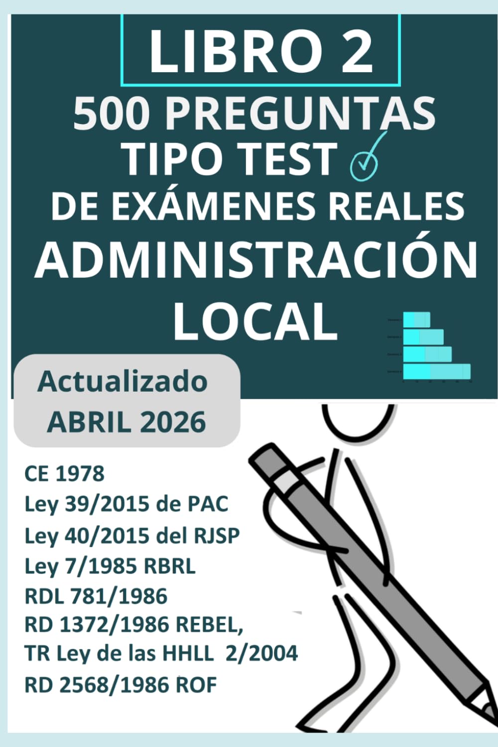 Libro 2, 500 preguntas tipo test Administración Local: 10 simulacros de examen 2 (Oposiciones Administración Local)