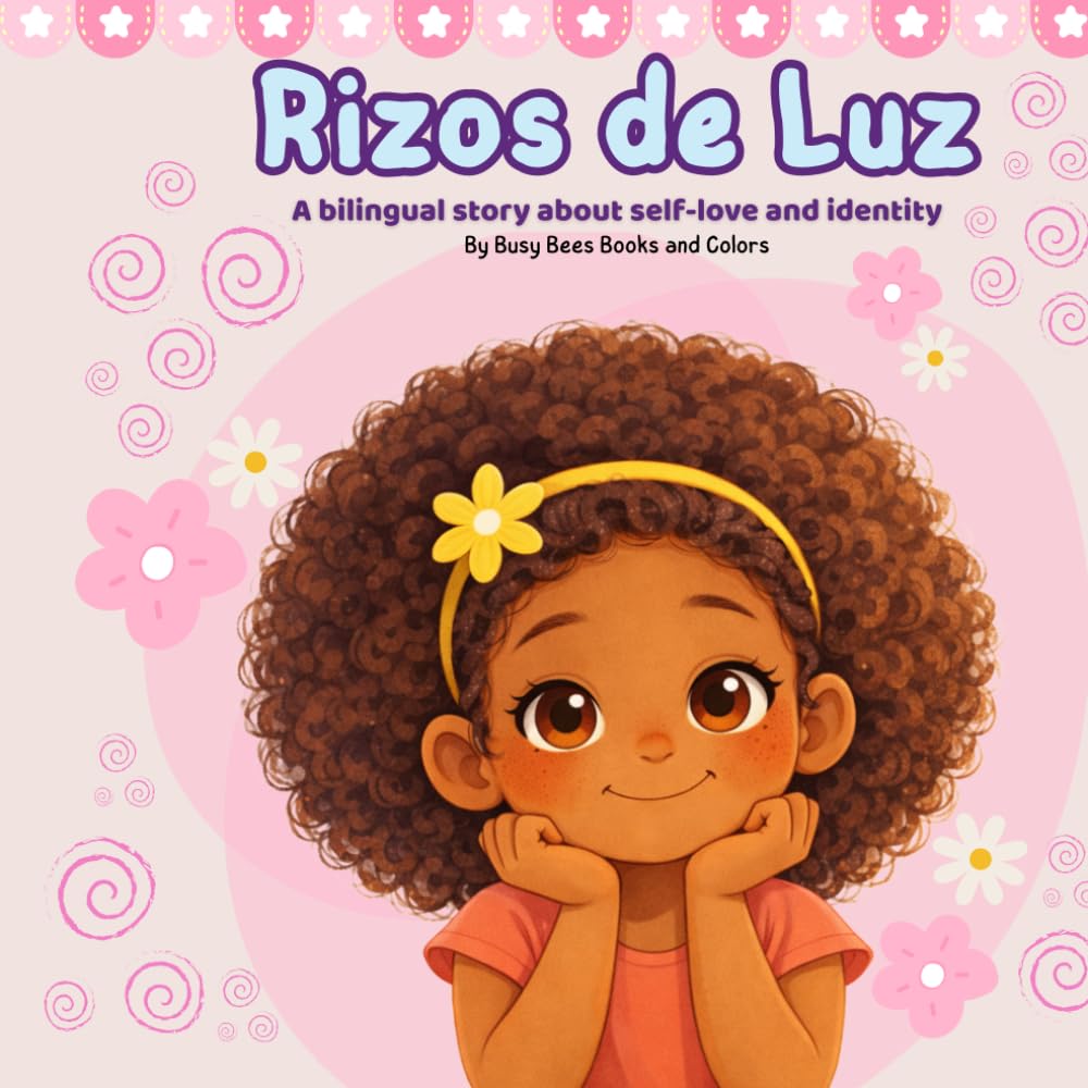 Rizos de Luz: A bilingual story about self-love and identity