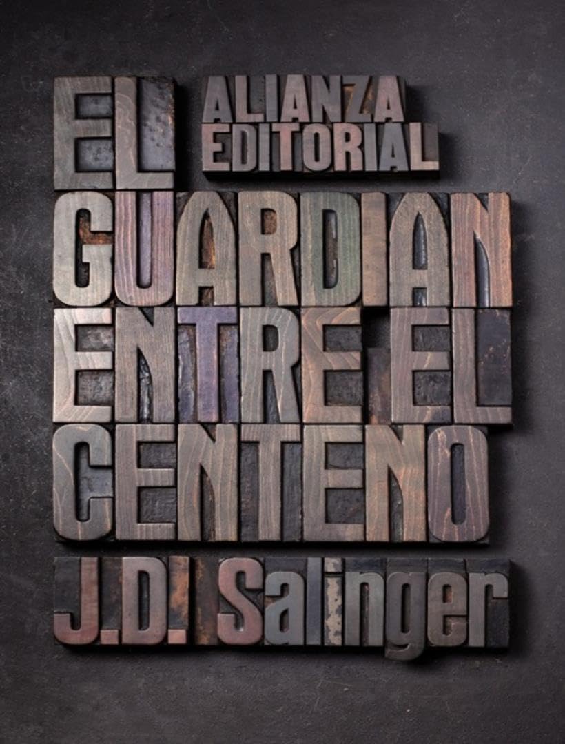 El guardián entre el centeno (Spanish Edition) Hardcover – September 13, 2010