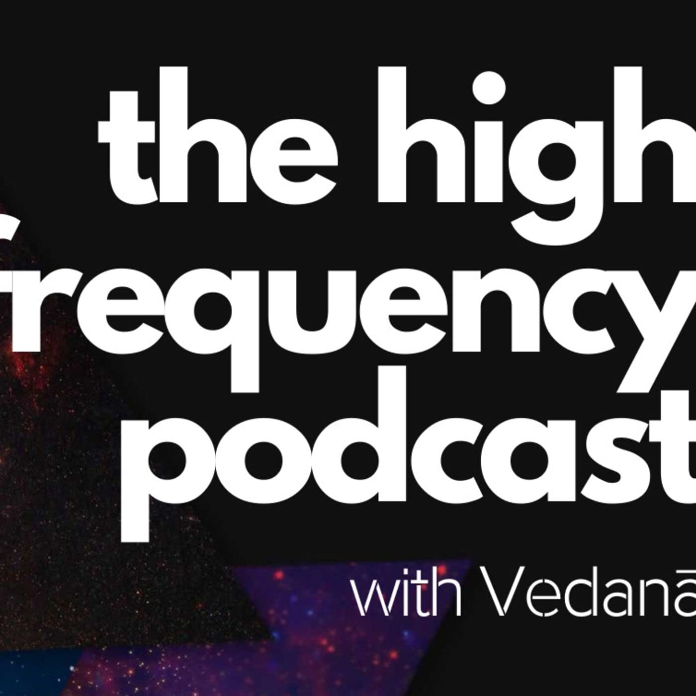 High Frequency Podcast