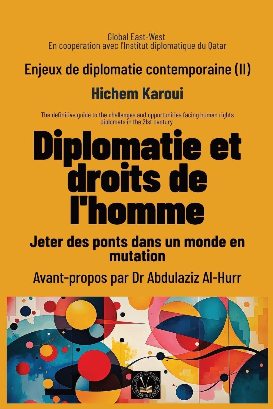 Enjeux de diplomatie contemporaine (II): Diplomatie et droits de l'homme: Jeter des ponts dans un monde en mutation: 2