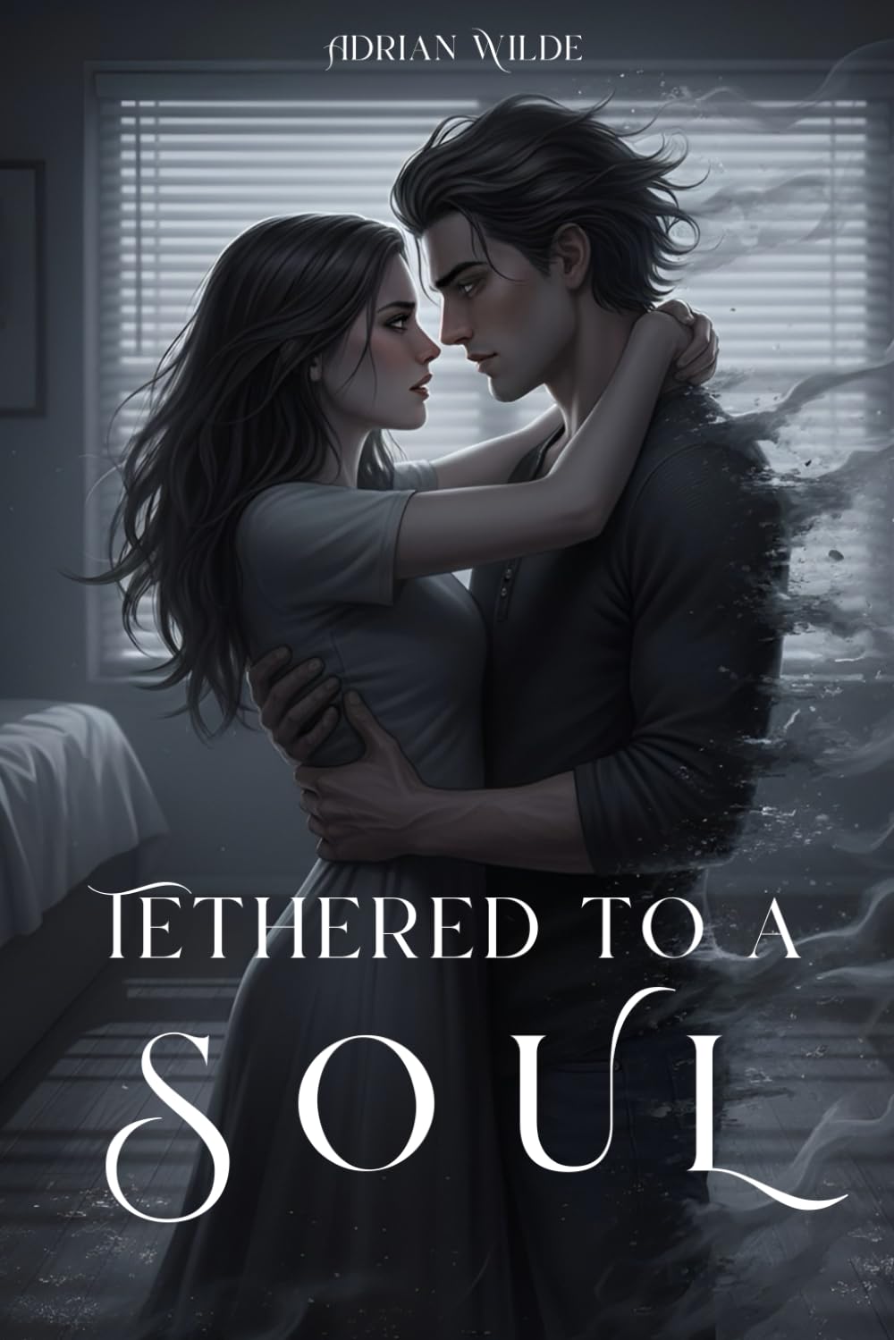 Tethered to a Soul (Dark Romance by Adrian Wilde)