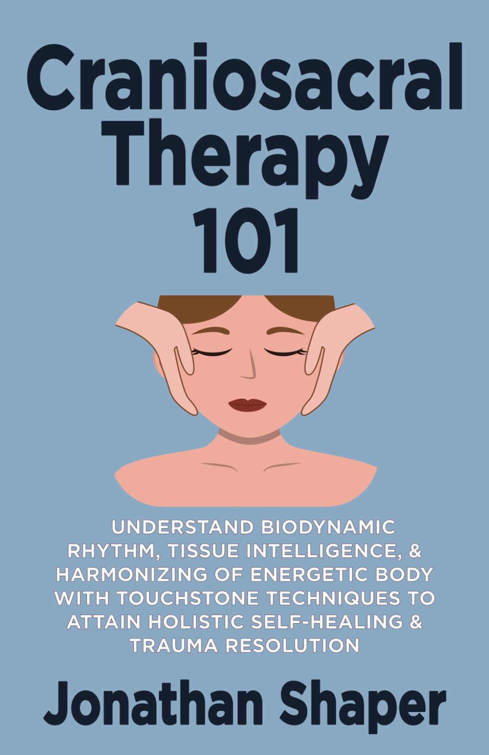 健康・医学 Craniosacral Therapy 健康・医学 Craniosacral Therapy An Introduction to