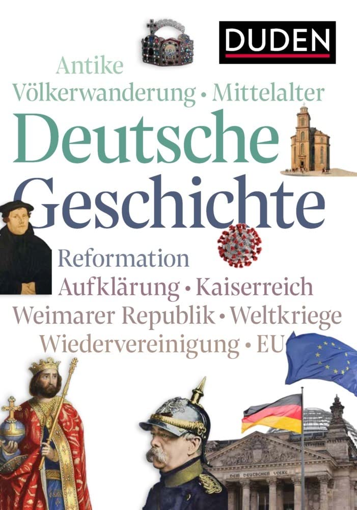 Deutsche Geschichte: Von der Antike bis heute