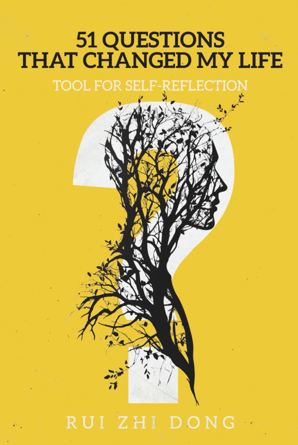 51 Questions That Changed My Life: Tool for Self-Reflection (Thinking Tools)