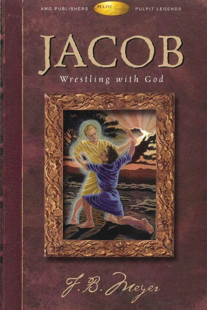Jacob: Wrestling with God (Pulpit Legends Collection)