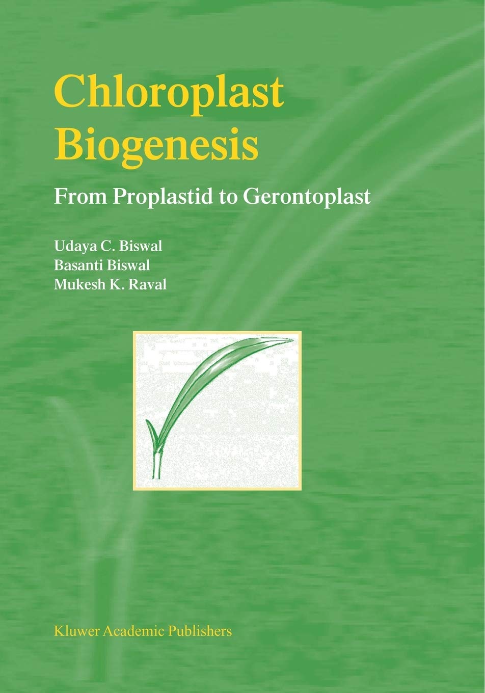 Chloroplast Biogenesis: From Proplastid to Gerontoplast