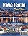 Nova Scotia Travel Guide 2026: How to Plan, Explore, and Experience Canada’s Seaside Province on Budget—2026 Edition