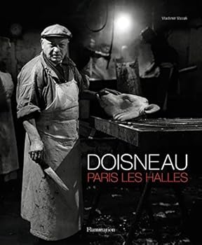 Hardcover Doisneau - Paris les Halles [French] Book