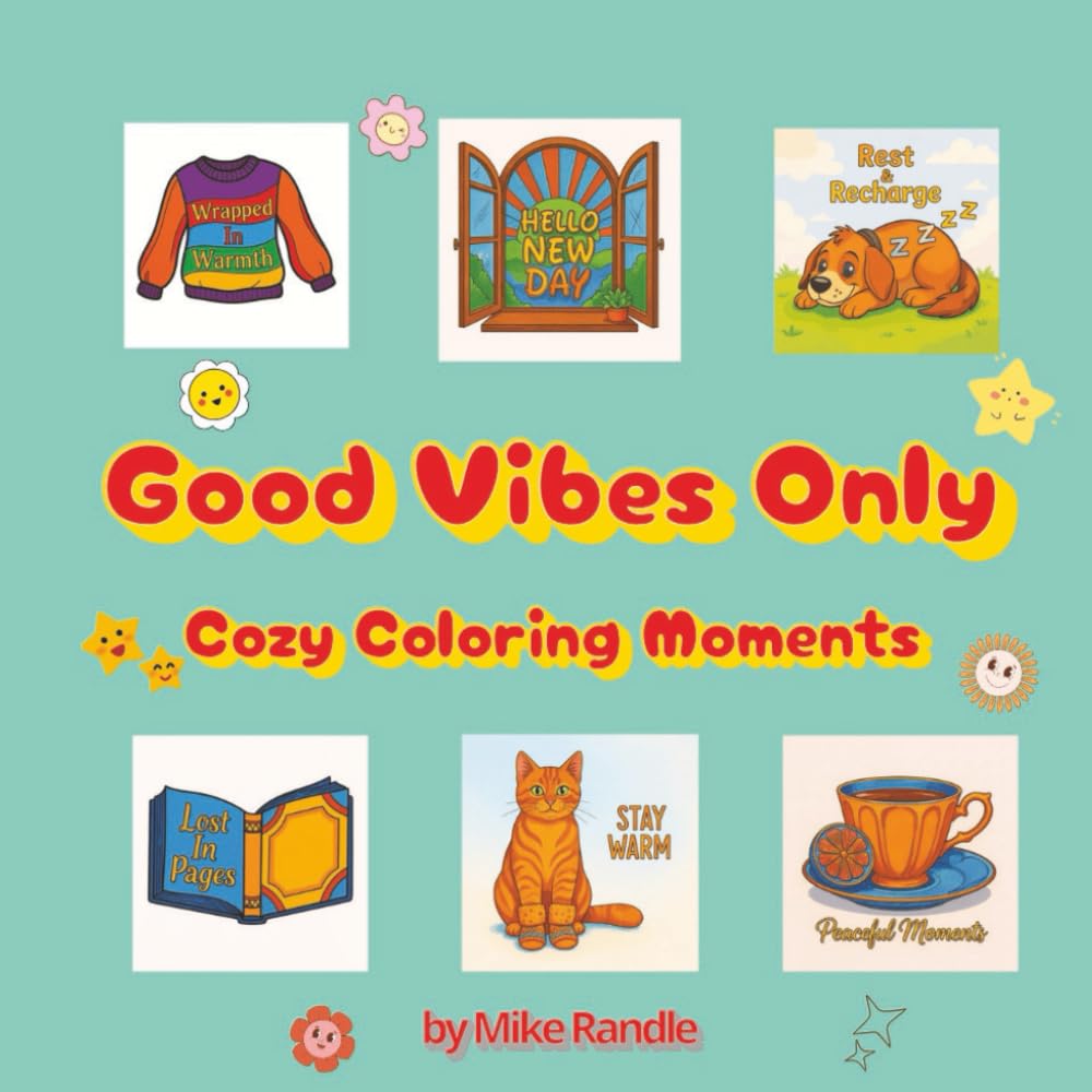 Good Vibes Only: Cozy Coloring Moments