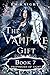 The Vampire Gift 7: Prophecies of Light