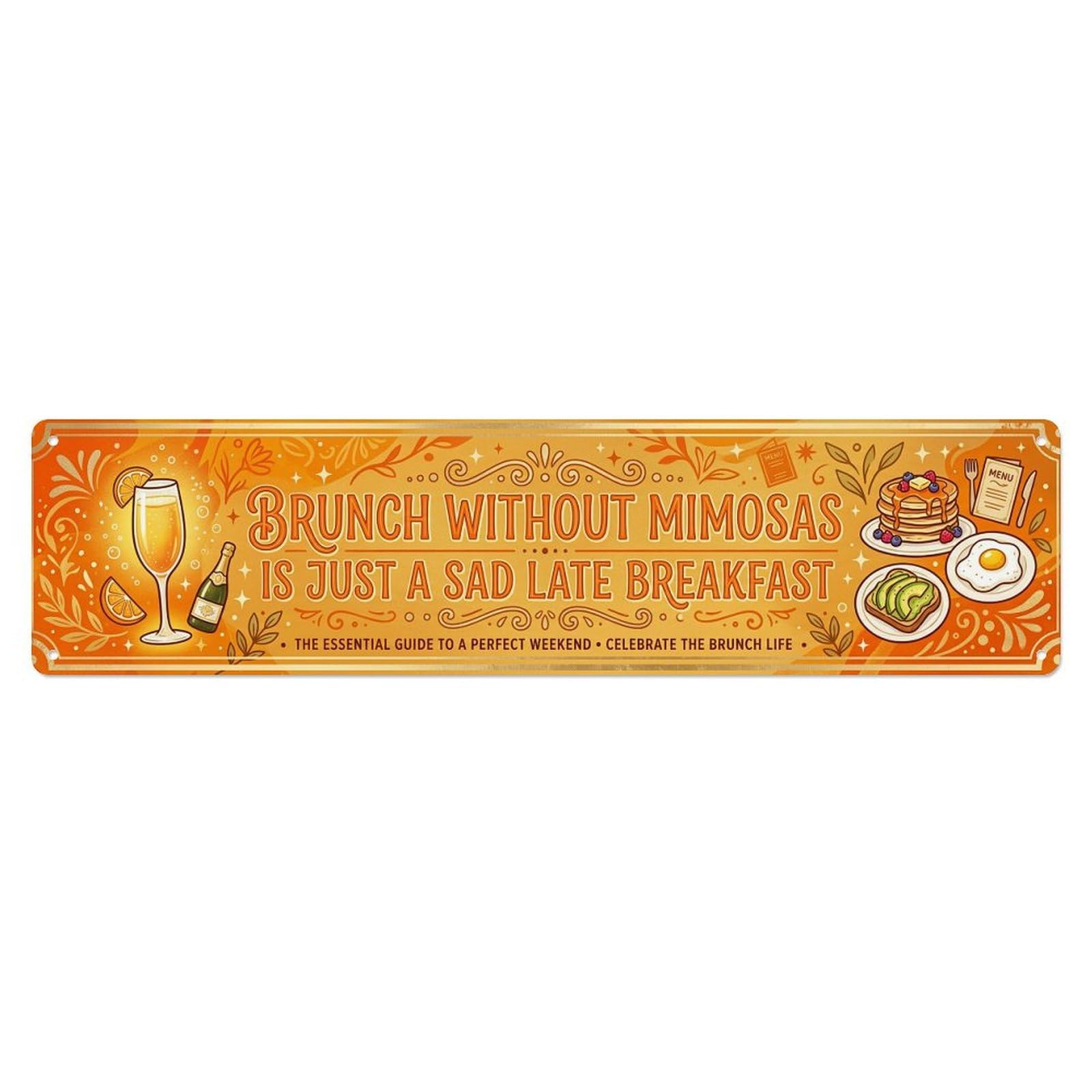 Mimosa Brunch Restaurant Beverage Metal Tin Sign Plaque Wall Decor for Cafe, Club Bar, Office, Home Garden Metal Poster 4x16Inch