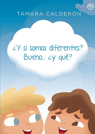 ¿Y si somos diferentes? Bueno...¿ y qué?