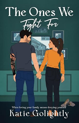 The Ones We Fight For (The Ones Series)