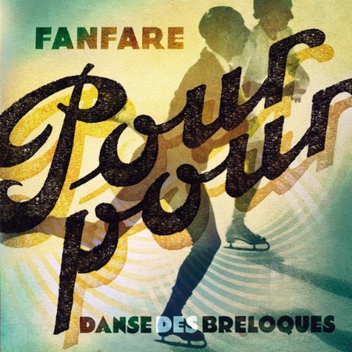 Fanfare Pourpour - Danse des breloques [Audio CD] various