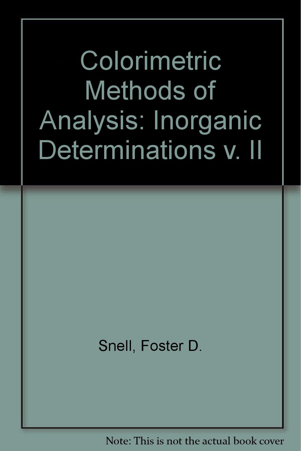 Colorimetric Methods of Analysis Determinations v. II