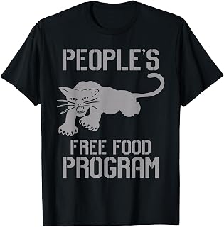 People's Free Food Program T shirt T-Shirt