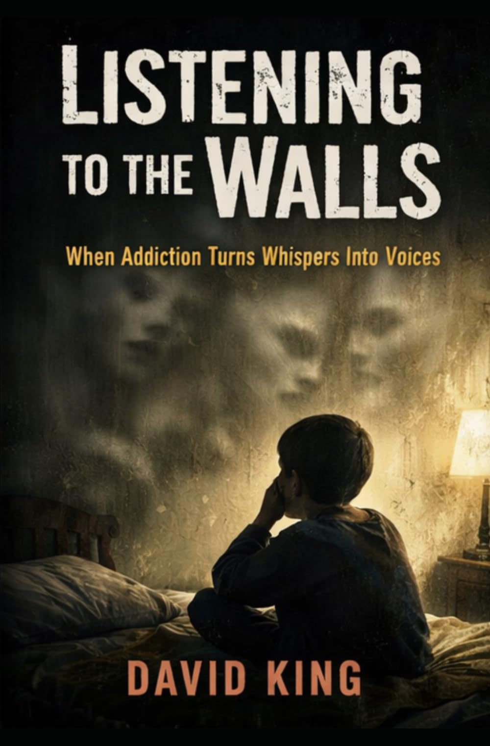 LISTENING TO THE WALLS: When Addiction Turns Whispers Into Voices