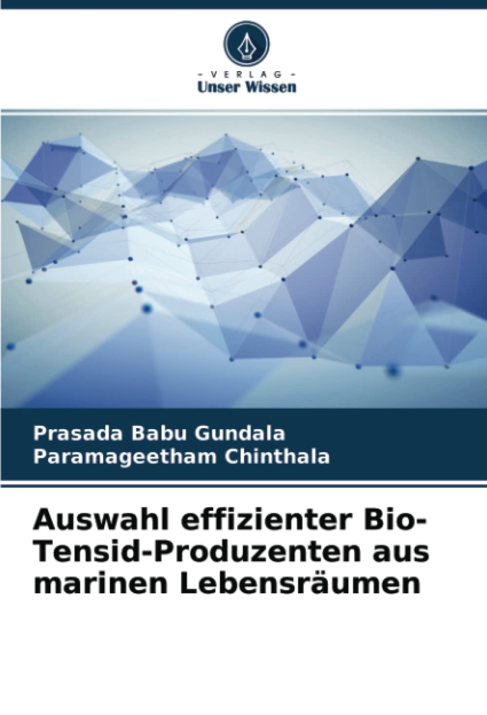 Auswahl effizienter Bio-Tensid-Produzenten aus marinen Lebensraumen
