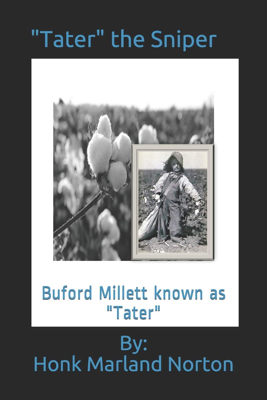 Tater the Sniper: Buford Millett known as Tater