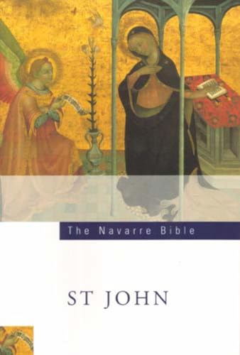 The Navarre Bible: St John's Gospel: Second Edition